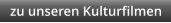 zu unseren Kulturfilmen
