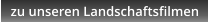 zu unseren Landschaftsfilmen