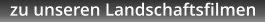 zu unseren Landschaftsfilmen